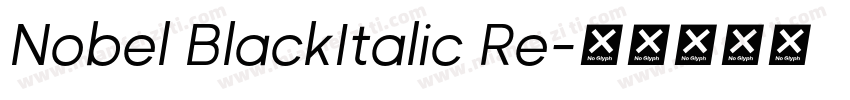 Nobel BlackItalic Re字体转换